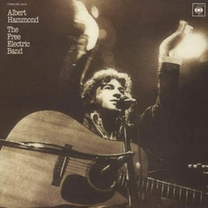 Albert Hammond - The Free Electric Band LP