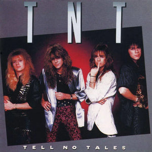 TNT - Tell No Tales LP