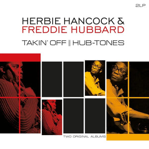 Herbie Hancock & Freddie Hubbard – Takin' Off / Hub-Tones 2LP